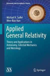 Applied General Relativity