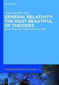 General Relativity: The most beautiful of theories