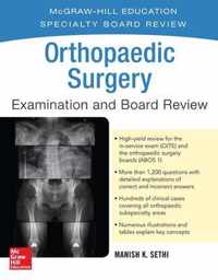 Orthopaedic Surgery Examination and Board Review