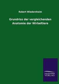 Grundriss der vergleichenden Anatomie der Wirbeltiere