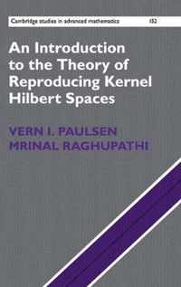 An Introduction to the Theory of Reproducing Kernel Hilbert Spaces