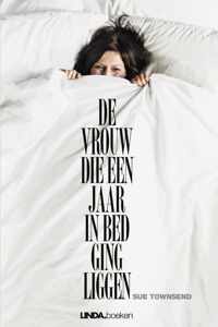 De vrouw die een jaar in bed ging liggen