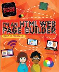 I'm an HTML Web Page Builder