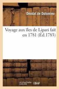 Voyage Aux Iles de Lipari Fait En 1781