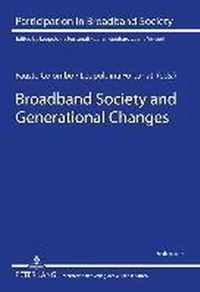 Broadband Society and Generational Changes