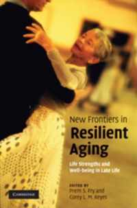 New Frontiers in Resilient Aging