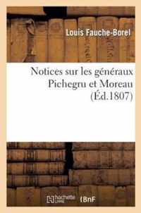 Notices Sur Les Generaux Pichegru Et Moreau
