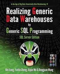 Realizing Generic Data Warehouses by Generic SQL Programming