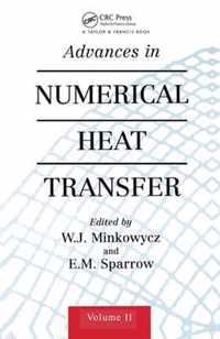 Advances in Numerical Heat Transfer, Volume 2