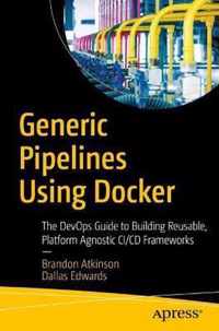 Generic Pipelines Using Docker