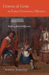 Generos de Gente in Early Colonial Mexico