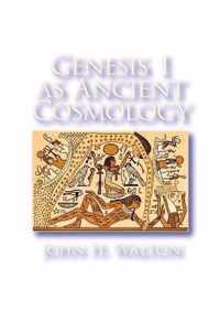 Genesis 1 as Ancient Cosmology