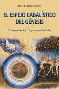 Espejo Cabalistico del Genesis, El