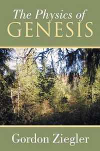 The Physics of Genesis