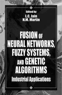 Fusion of Neural Networks, Fuzzy Systems and Genetic Algorithms