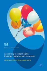 Examining Mental Health through Social Constructionism