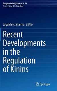 Recent Developments in the Regulation of Kinins