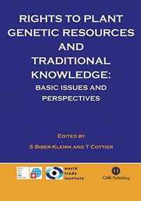 Rights to Plant Genetic Resources and Traditional Knowledge