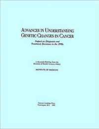 Advances in Understanding Genetic Changes in Cancer