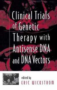 Clinical Trials of Genetic Therapy with Antisense DNA and DNA Vectors