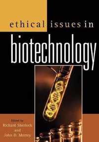 Ethical Issues in Biotechnology