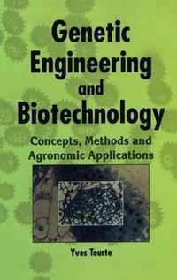 Genetic Engineering and Biotechnology: Concepts, Methods and Agronomic Applications