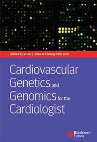 Cardiovascular Genetics and Genomics for the Cardiologist