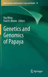 Genetics and Genomics of Papaya