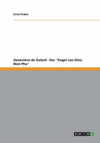 Genevieve de Galard - Der Engel von Dien Bien Phu