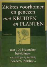 Ziektes voorkomen en genezen met kruiden en planten