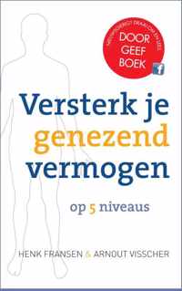 Versterk je genezend vermogen op 5 niveaus