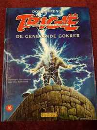 Trigië 18, De Genezende Gokker