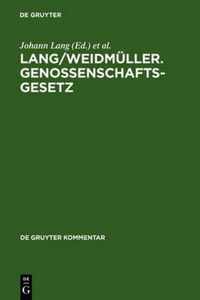 Lang/Weidmuller. Genossenschaftsgesetz