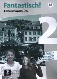 Fantastisch! 2 - Fantastisch! 2 - Lehrerhandbuch - Talenland versie A2 Lehrerhandbuch