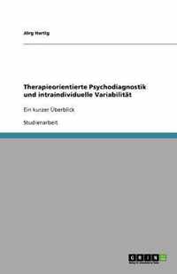 Therapieorientierte Psychodiagnostik und intraindividuelle Variabilitat