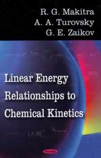 Linear Energy Relationships to Chemical Kinetics