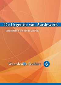 Waardenwerk-cahier 6 -   De Urgentie van Aardewerk