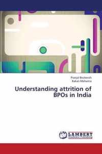 Understanding attrition of BPOs in India