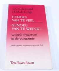 Genoeg van te veel - genoeg van te weinig