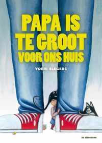 Papa is te groot voor ons huis