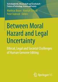 Between Moral Hazard and Legal Uncertainty