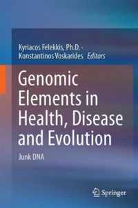 Genomic Elements in Health Disease and Evolution