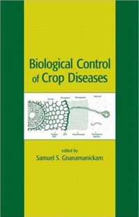 Biological Control of Crop Diseases