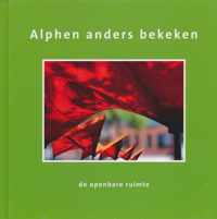 Alphen anders bekeken