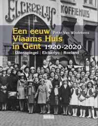 Een eeuw Vlaams Huis in Gent 1920-2020