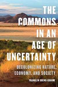 The Commons in an Age of Uncertainty