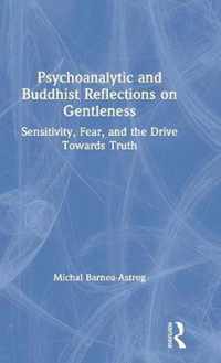 Psychoanalytic and Buddhist Reflections on Gentleness