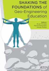 Shaking the Foundations of Geo-engineering Education