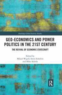 Geo-economics and Power Politics in the 21st Century