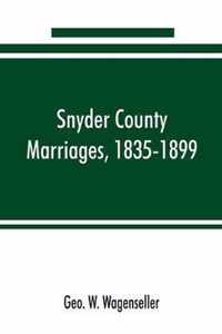 Snyder county marriages, 1835-1899